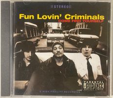 FUN LOVIN' CRIMINALS - COME FIND YOURSELF