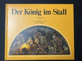 "Der König im Stall" - Wunderschönes Bilderbuch zu Weihnacht