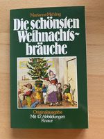 Die schönsten Weihnachtsbräuche - Marianne Mehling