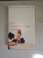 Francesca Reece - Ein französischer Sommer, Roman, neuwertig