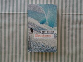 Tony Dreher - Gletschertod - Kriminalroman - B333