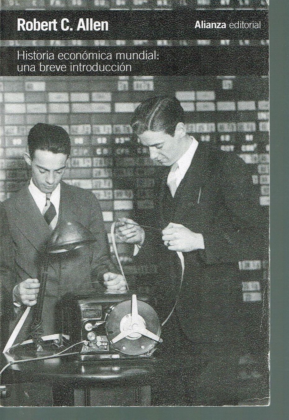 Libri: Robert C. Allen - Historia ecconomica – Usato da Nunningen venduto da mercury-for-books