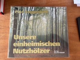 Paul Guggebühl: Unsere einheimischen Nutzhölzer