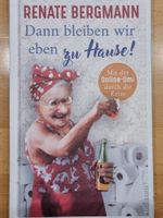 Dann bleiben wir eben zuhause! Renate Bergmann