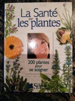 La santé par les plantes Sélection Reader's Digest