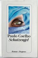 Schutzengel – Paulo Coelho – Roman – Diogenes – gut gelesen