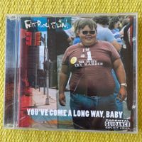 FATBOY SLIM-YOU‘VE COME A LONG WAY, BABY