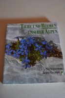 Tiere und Blumen unserer Alpen 160 Seiten