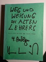Weg und Weisung des Alten Lehrers - H.L. Goldschmidt 1992