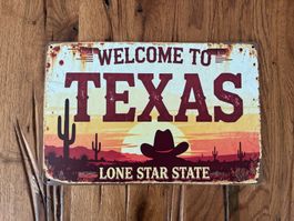 Welcome to Texas / schönes Blechschild / 20 x 30 CM - neu!!!