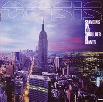 Oasis – Standing On The Shoulder Of Giants