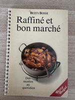 Livre de cuisine Betty Bossi: Raffiné et bon marché!