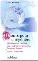 10 jours pour se régénérer