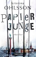 Kristina Ohlsson - Papierjunge- Thriller