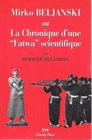 Mirko Beljanski ou La Chronique d'une "Fatwa" scientifique