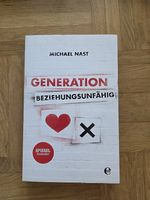 Generation Beziehungsunfähig - Michael Nast