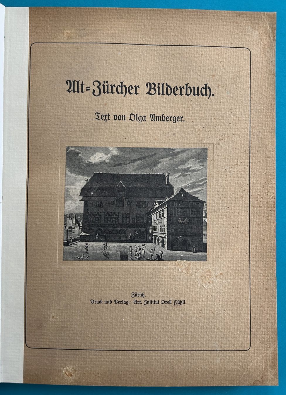 Bücher: ALT-ZÜRCHER BILDERBUCH 1911 – Gebraucht aus Zürich von Domus09 1