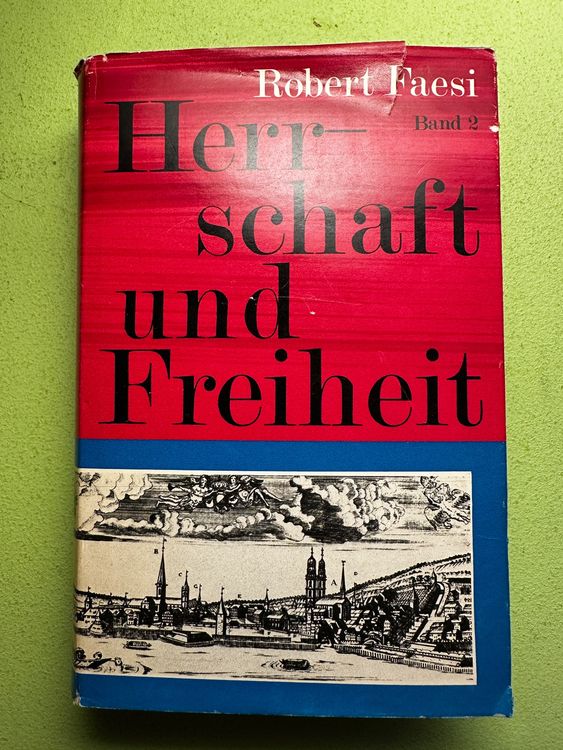 Robert Faesi: Herrschaft und Freiheit. Roman. Band 2. 1