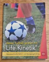 Besser Fussball spielen mit Life Kinetik - Horst Lutz
