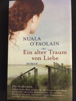 Roman von Nuala o‘Faolain „EIN ALTER TRAUM VON LIEBE“
