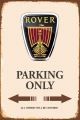 Insegne: Rusty Blechschild-ROVER-PARKING ONLY – Nuovo e nell'imballaggio originale da Rupperswil venduto da big-one-sale