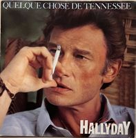 JOHNNY HALLYDAY - QUELQUE CHOSE DE TENNESSEE