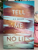 Tell me no lies - A.V. Geiger  (Roman)