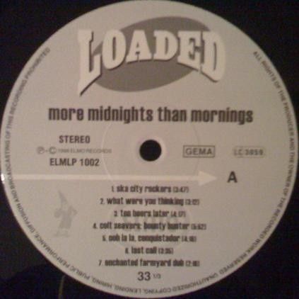 Dischi in vinile: Loaded – More Midnights Than Mornings – Usato da steckborn venduto da veckot 2