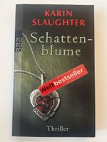 Karin Slaughter - Schattenblume, Thriller Taschenbuch Top!