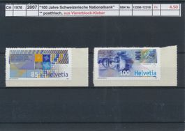 2007 "100 Jahre Schweizerische Nationalbank", ** postfrisch