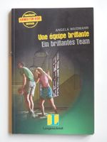 Une équipe brillante - Ein brillantes Team
