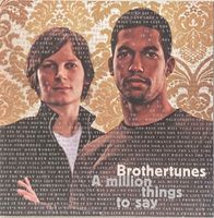 Brothertunes – A million things to say
