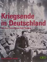 Kriegsende in Deutschland / Buch 2005 mit 256 Seiten