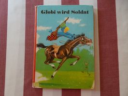 Globi wird Soldat - 8. Auflage von 1983 - unbemalt - G1571