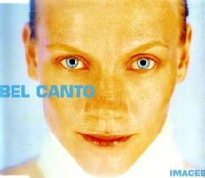 Bel Canto - Images