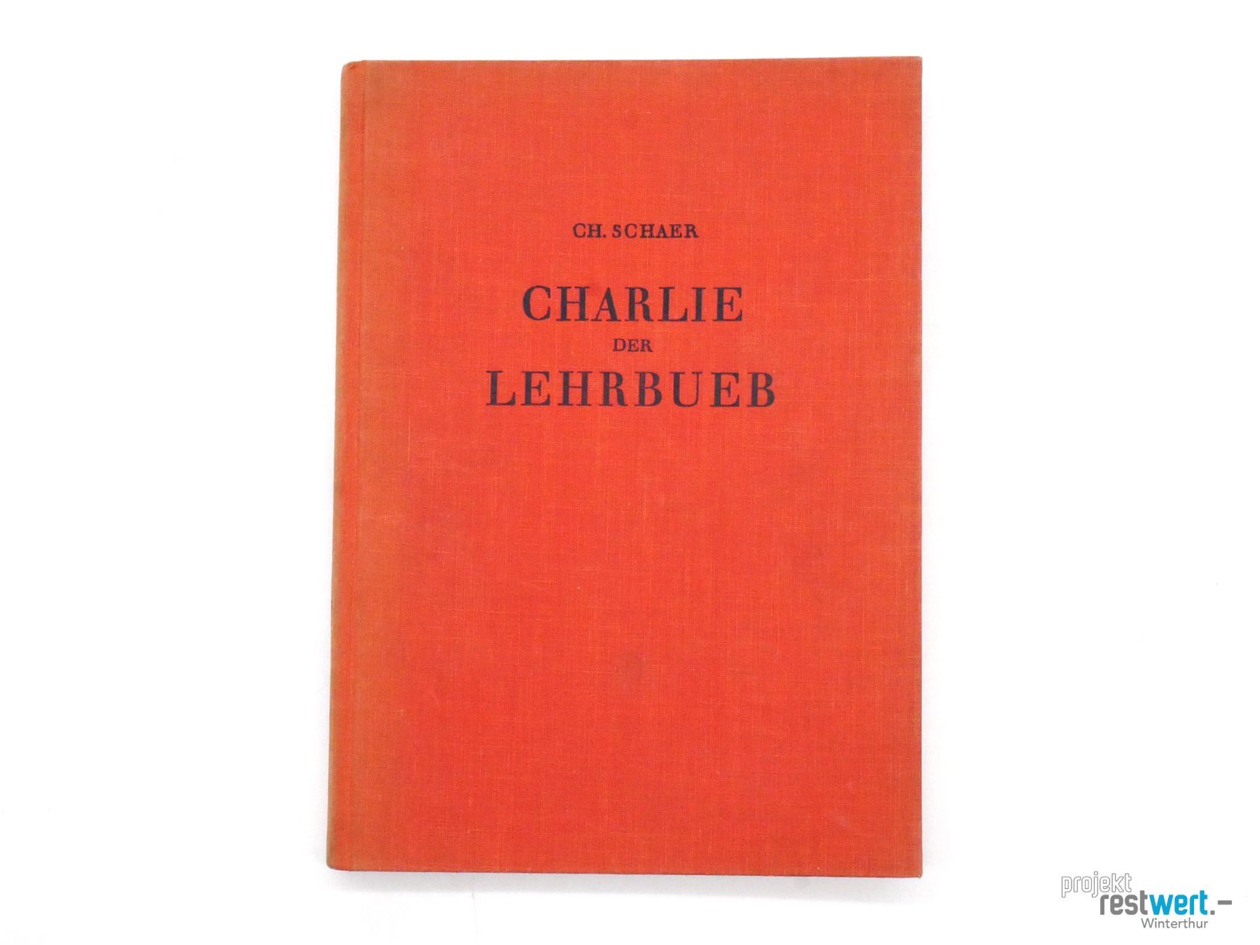 Libri: CHARLES SCHAER - Charlie der Lehrbueb – Usato da Winterthur venduto da Restwert_Winterthur