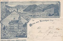 Gruss aus Unterägeri (Zug), Pension Waldheim, datiert 1898