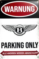 Bentley Parking Only Blechschild Bentayga GTC Deutsch Auto