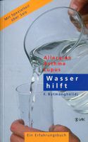 Allergien – Asthma – Lupus. Wasser hilft.