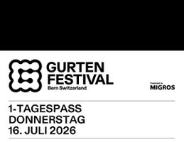 Gurtenfestival Donnerstag 16.07. Ticket