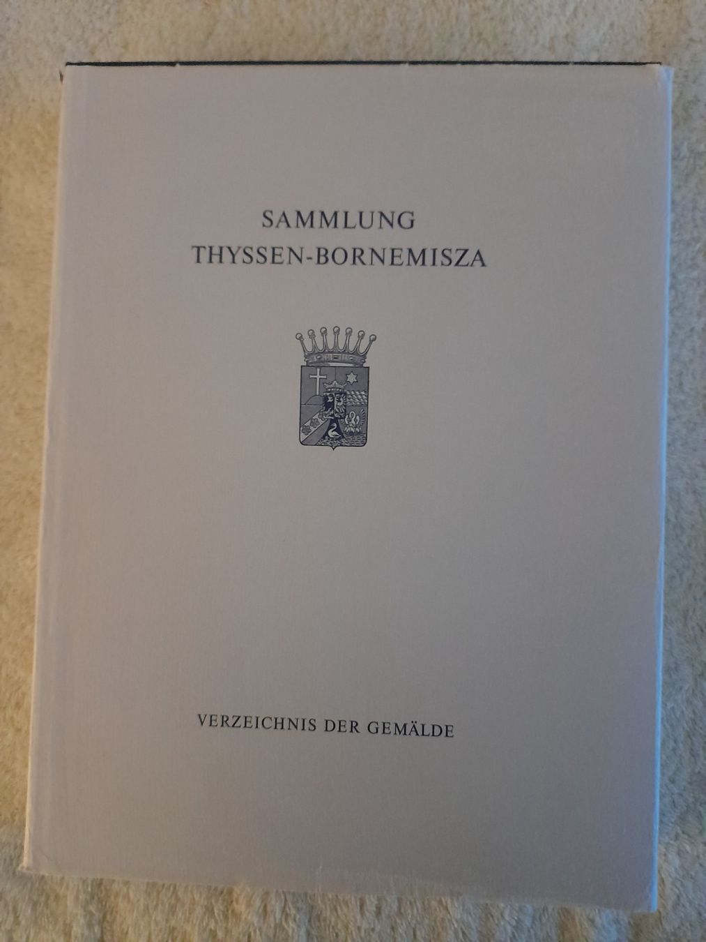 Libri: SAMMLUNG THYSSEN BORNEMISZA - Verzeichnis der Gemälde - Text – Usato da Cademario venduto da gia_5q8y