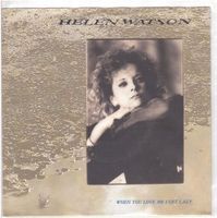 Helen Watson  --  When you love me  Single7