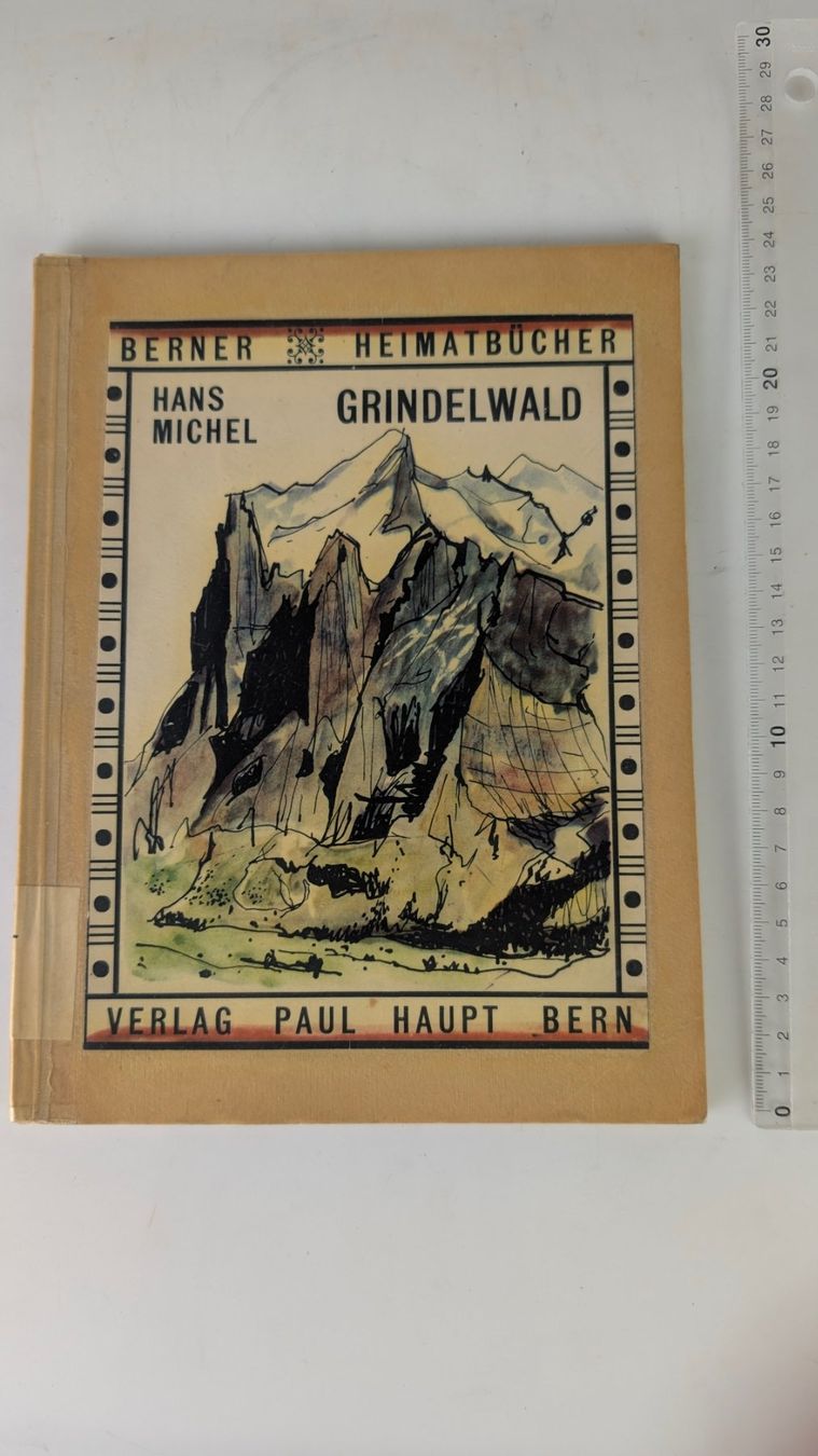 Libri: Schweizer Heimatbücher: Grindelwald 1953 – Usato da Zürich venduto da axolottchen