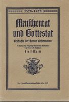 Menschenrat und Gottestat Berner Reformation 1528-1928