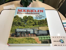 Marklin Eisenbahnen Buch von den Anfängen bis HO, Top!