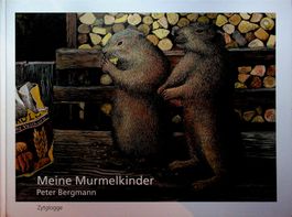 Peter Bergmann Meine Murmelkinder Zytglogge  EA 1998