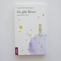 Dr gläi Brinz - Antoine de Saint-Exupéry