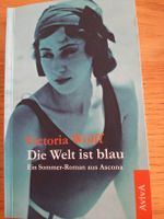 "Die Welt ist blau" Victoria Wolff