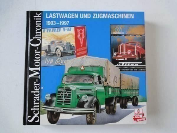Libri: Schrader-Motor-Chronik - Lastwagen – Usato da Chur venduto da omonia