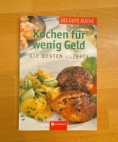 Kochbuch: Kochen für wenig Geld - Die besten Rezepte!